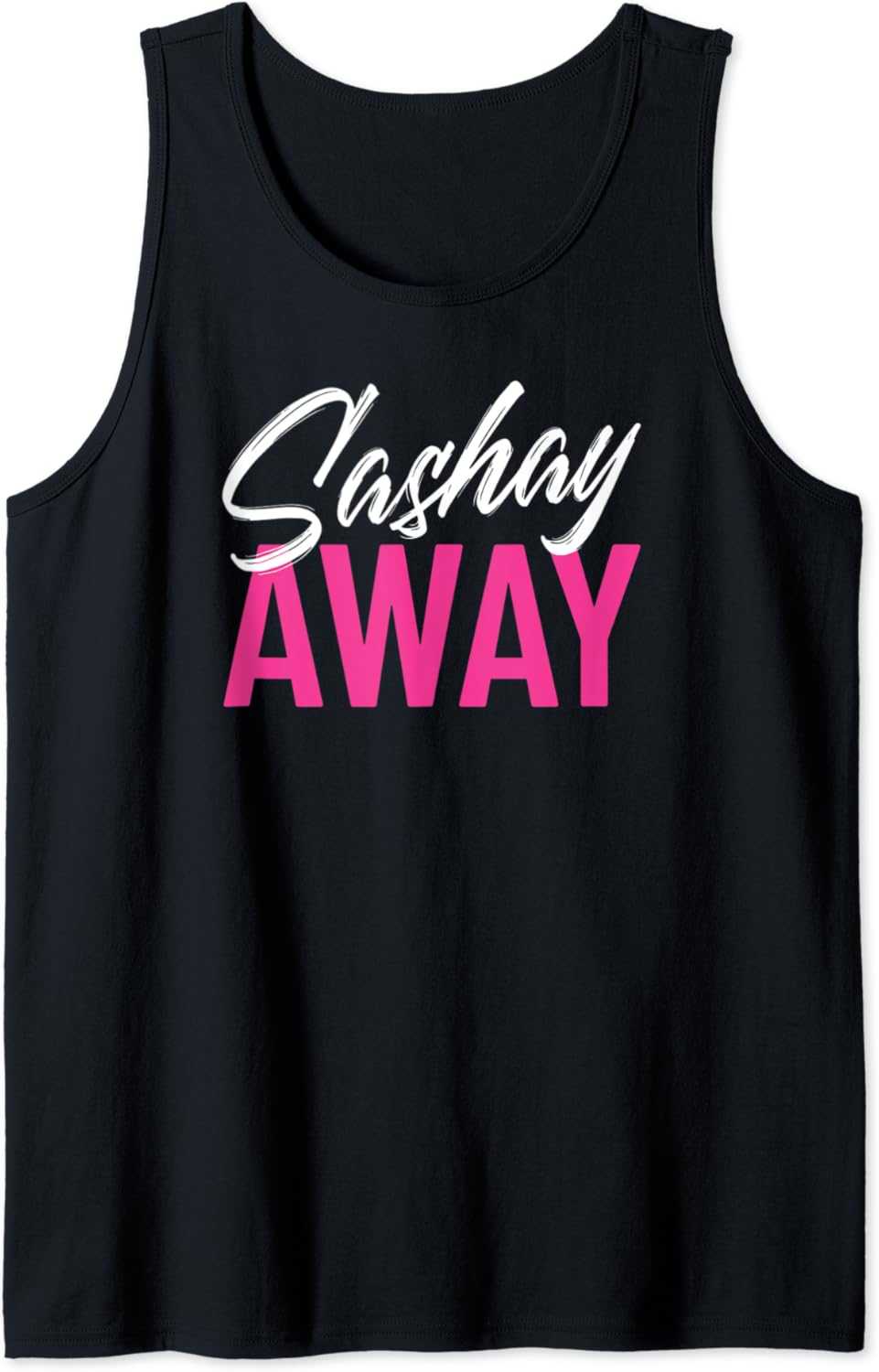 Sashay Away Drag Queen Tank Top sold by David Adams SKU 1033662 65